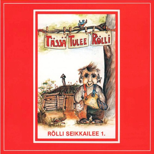 Rölli seikkailee 1.: Tässä tulee Rölli