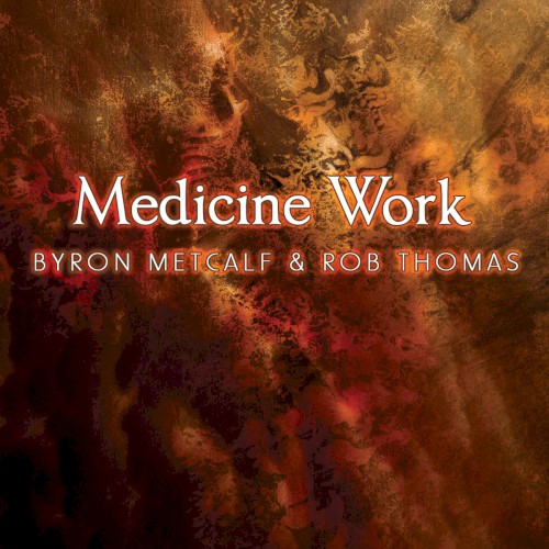 Medicine Work