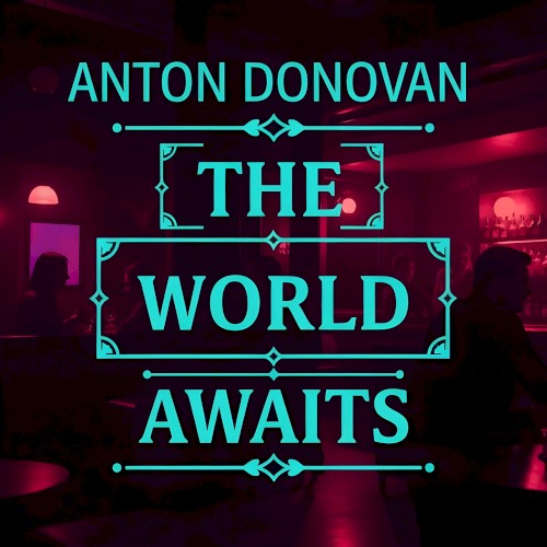 The World Awaits