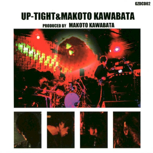Up‐Tight & Makoto Kawabata