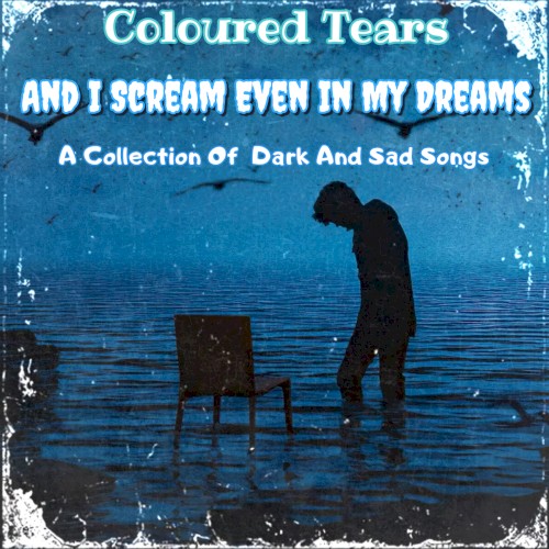 And I Scream Even in My Dreams