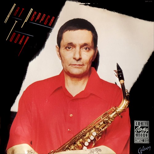 Art Pepper Today