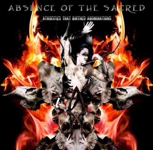 Atrocities That Birthed Abominations
