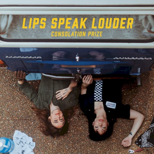 Lips Speak Louder &ndash; Consolation Prize