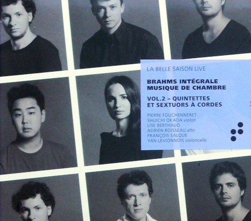 Intégrale musique de chambre, Vol. 2 : Quintettes et sextuors à cordes