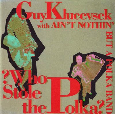 ?Who Stole the Polka?