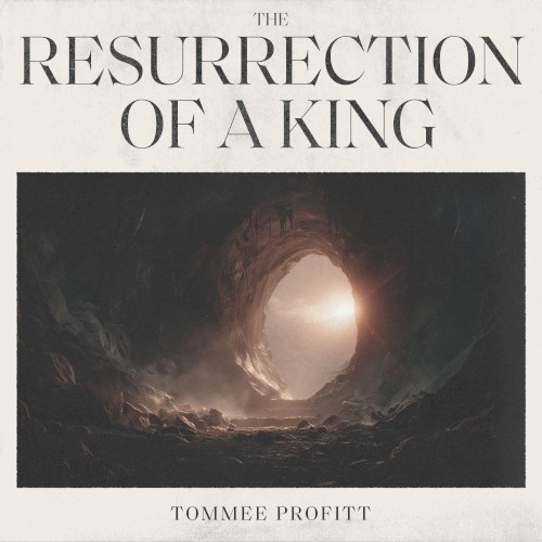 The Resurrection Of A King