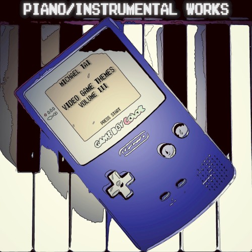 Piano / Instrumental Works: Video Game Themes, Vol. III