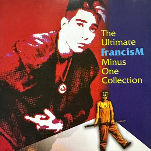 The Ultimate Francis M Minus One Collection