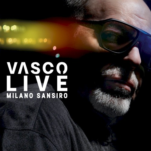 Vasco Rossi &ndash; Vasco Live Milano Sansiro