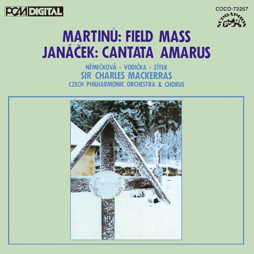 Martinů: Field Mass / Janacek: Cantata Amarus