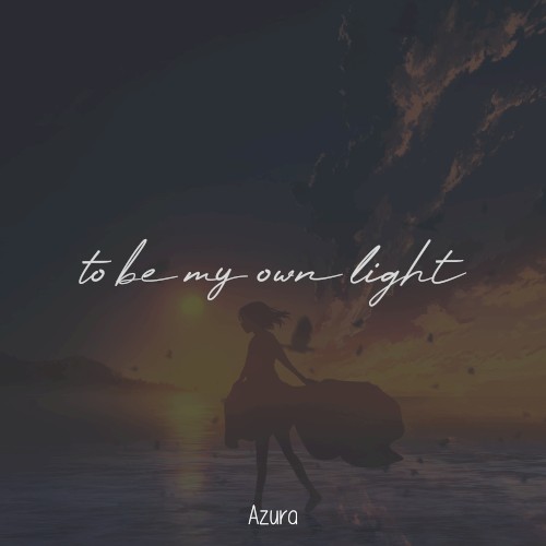 to be my own light