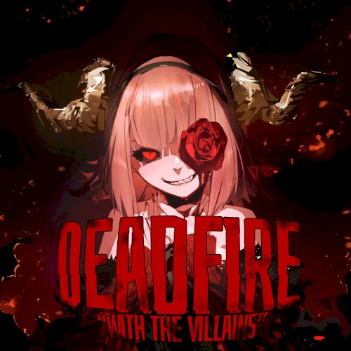 DEADFIRE -WITH THE VILLAINS-