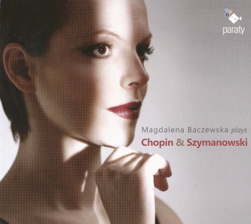 Magdalena Baczewska Plays Chopin & Szymanowski