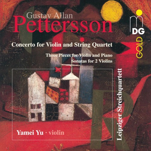 Concerto for Violin and String Quartet / Three Pieces for Violin and Piano / Sonatas for 2 Violins