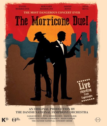 The Morricone Duel: The Most Dangerous Concert Ever