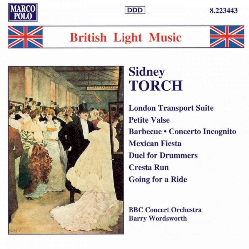 London Transport Suite / Petite Valse / Barbecue / Concerto Incognito / Mexican Fiesta / Duel for Drummers / Cresta Run / Going for a Ride