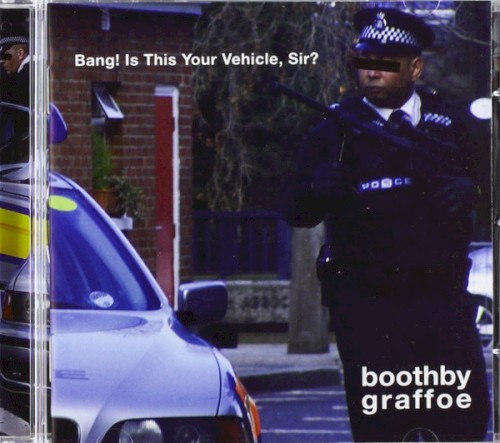 Bang! Is This Your Vehicle, Sir?