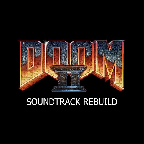 Doom 2 Soundtrack Rebuild