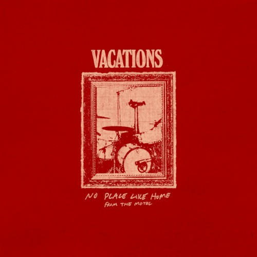 No Place Like Home (From the Motel)