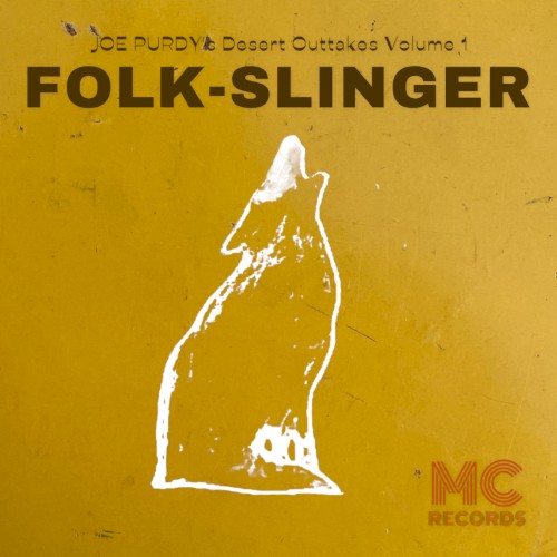 Desert Outtakes Volume 1: Folk-Slinger