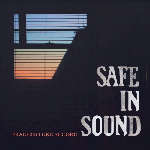 Safe In Sound LP