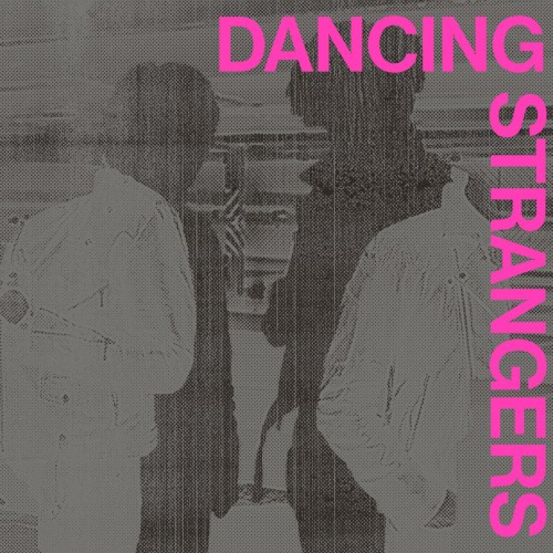 DANCING STRANGERS