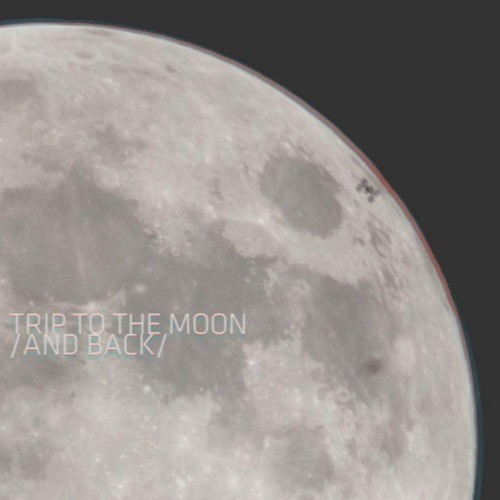 TRIP TO THE MOON AND BACK