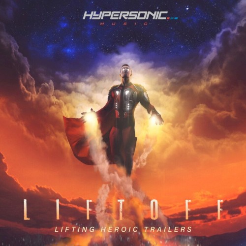 Liftoff: Lifting Heroic Trailers