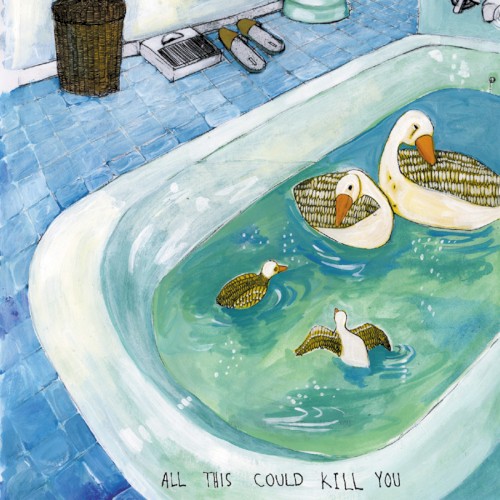 All This Could Kill You