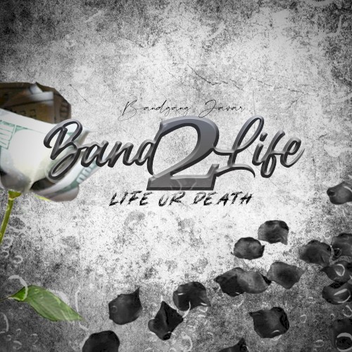 Bandlife 2 (Life or Death)