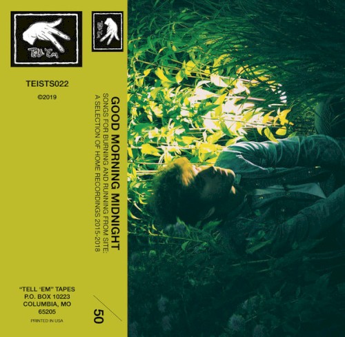 Songs for Burning and Running from Site: A Selection of Home Recordings 2015–2018