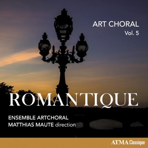 Art Choral Vol. 5: Romantique