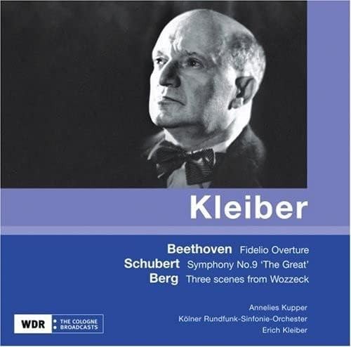 Beethoven: Fidelio Overture / Schubert: Symphony no. 9 "The Great" / Berg: Three Scenes from Wozzeck
