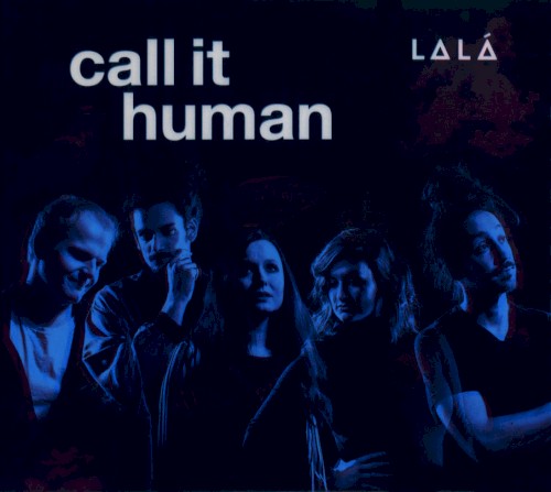 Call It Human