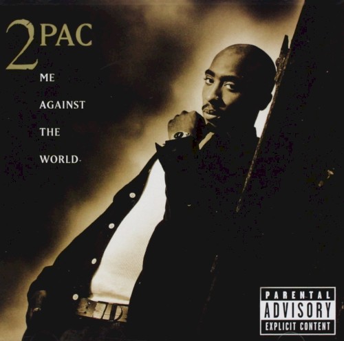 2Pac &ndash; Me Against the World