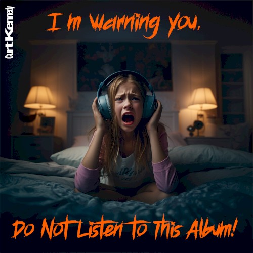 I'm Warning You, Do Not Listen to This Album!