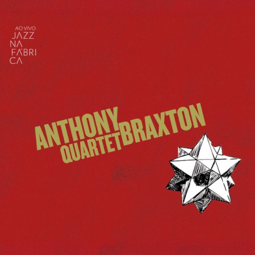 Ao Vivo Jazz na Fábrica: Anthony Braxton Quartet