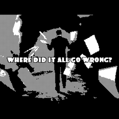 Where Did It All Go Wrong?