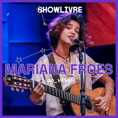 Mariana Froes no Estúdio Showlivre