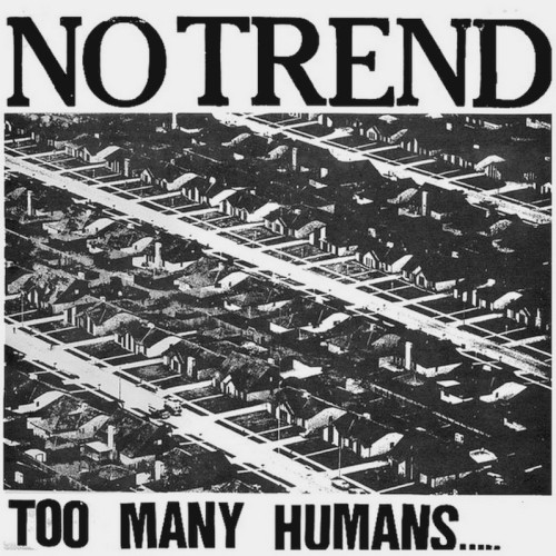 Too Many Humans.....