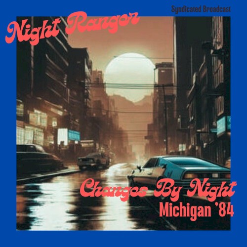 Changes By Night (Michigan ’84)