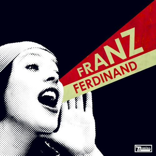 Franz Ferdinand &ndash; You Could Have It So Much Better