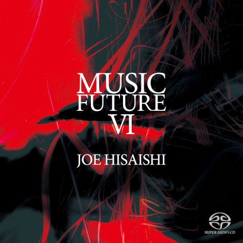 Joe Hisaishi Presents Music Future VI