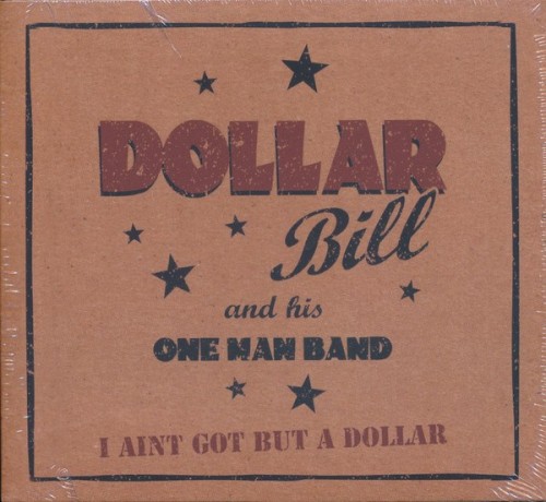 I Ain’t Got but a Dollar
