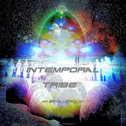 Intemporal Tribe (Binaural)