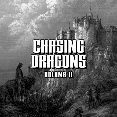 Chasing Dragons, Vol. II
