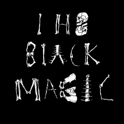 I H8 BLACK MAGIC