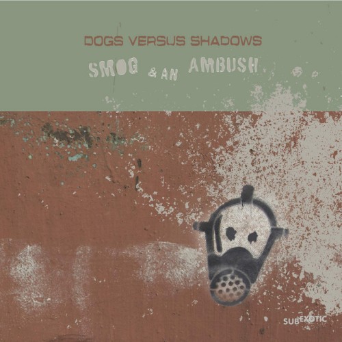Smog & An Ambush