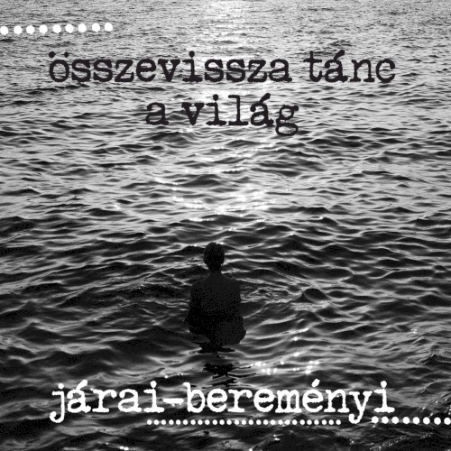 Összevissza Tánc a Világ